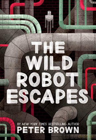 The Wild Robot Escapes - Peter Brown [KSIĄŻKA]