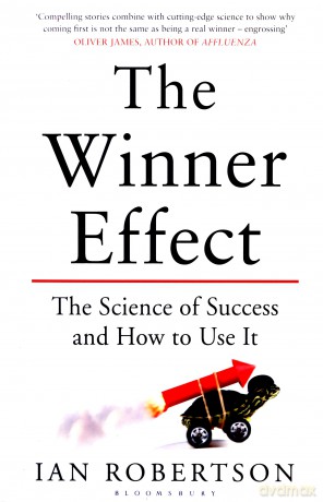 The Winner Effect: The Science of Success and How to Use It - Ian Robertson [KSIĄŻKA]