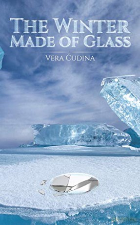 The Winter Made of Glass - Vera Cudina [KSIĄŻKA]