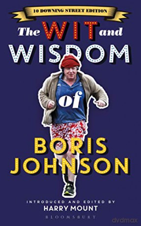 The Wit and Wisdom of Boris Johnson: 10 Downing Street Edition - Harry Mount [KSIĄŻKA]
