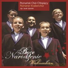 Poznański Chór Chłopięcy pod dyrekcją Jacka Sykulskiego: Boże Narodzenie - Kolędy [CD]