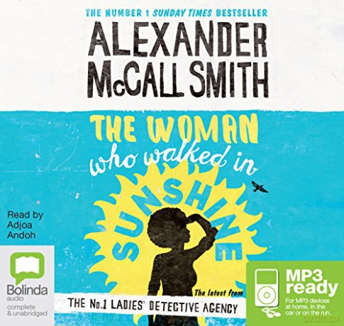 The Woman Who Walked in Sunshine: 16 (No. 1 Ladies' Detective Agency) - Alexander McCall Smith [KSIĄŻKA]