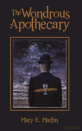 The Wondrous Apothecary - Mary E. Martin [KSIĄŻKA]