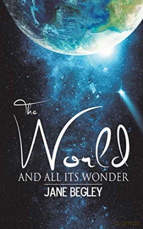 The World and All Its Wonder - Jane Begley [KSIĄŻKA]