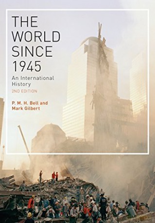 The World Since 1945: An International History - Mark Gilbert [KSIĄŻKA]
