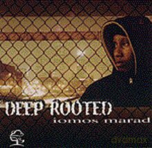 Iomos Marad: Deep Rooted [CD]