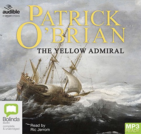 The Yellow Admiral: 18 (Aubrey-Maturin) - Patrick O'Brian [KSIĄŻKA]