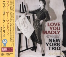 New York Trio: Love You Madly [CD]