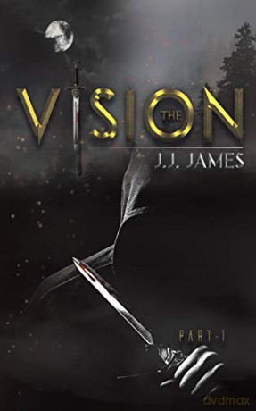 The Vision: Part 1 - J.J. James [KSIĄŻKA]