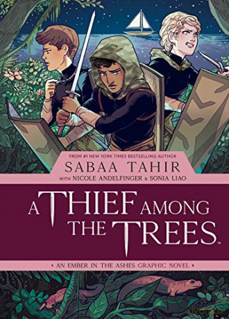 Thief Among the Trees: An Ember in the Ashes Graphic Novel - Sabaa Tahir [KSIĄŻKA]