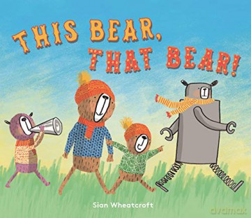 This Bear, That Bear - Sian Wheatcroft [KSIĄŻKA]