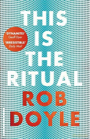 This is the Ritual - Rob Doyle [KSIĄŻKA]