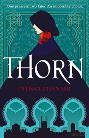 Thorn - Intisar Khanani [KSIĄŻKA]