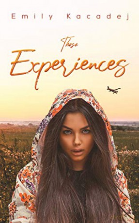 Those Experiences - Emily Kacadej [KSIĄŻKA]