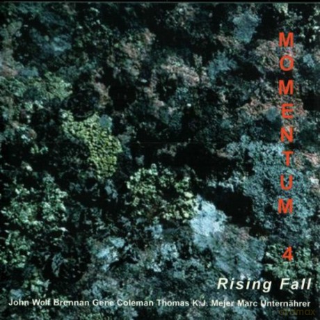 John Wolf Brennan, Gene Coleman, Thomas K. J. Mejer, Marc Unternahrer: Momentum 4; Rising Fall [CD]