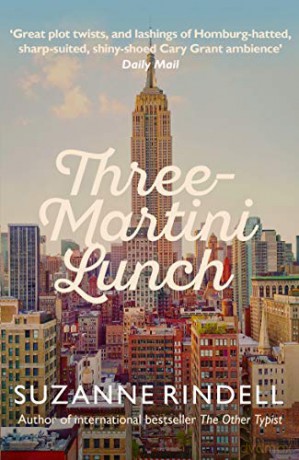 Three-Martini Lunch - Suzanne Rindell [KSIĄŻKA]