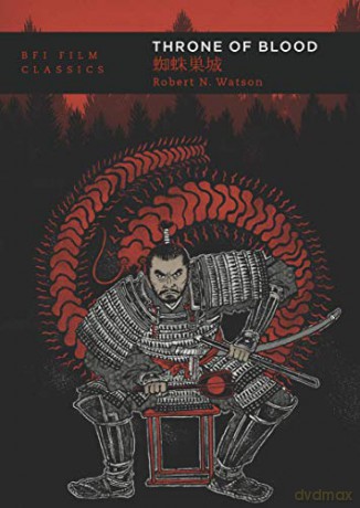 Throne of Blood (BFI Film Classics) - Robert N. Watson [KSIĄŻKA]