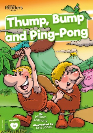 Thump, Bump and Ping-Pong (BookLife Readers) - William Anthony [KSIĄŻKA]