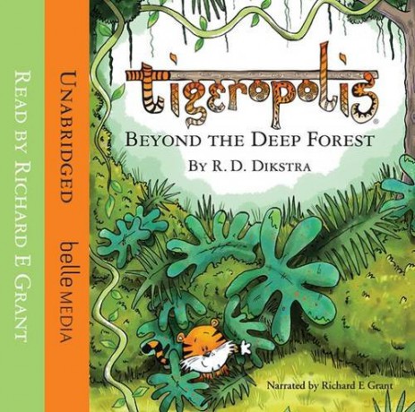 Tigeropolis: Beyond the Deep Forest 2016 - R. D. Dikstra [KSIĄŻKA]