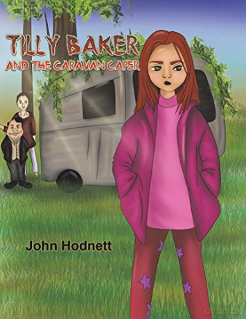 Tilly Baker and the Caravan Caper - John Hodnett [KSIĄŻKA]