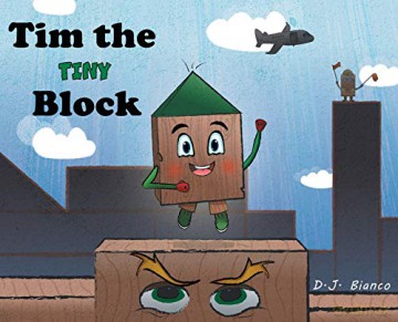 Tim the Tiny Block - D.J. Bianco [KSIĄŻKA]