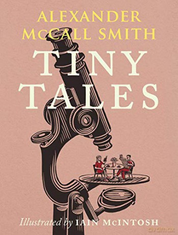 Tiny Tales - Alexander McCall Smith [KSIĄŻKA]