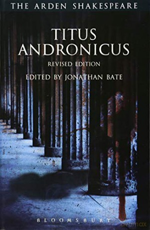 Titus Andronicus: Revised Edition (The Arden Shakespeare Third Series) - Jonathan Bate [KSIĄŻKA]