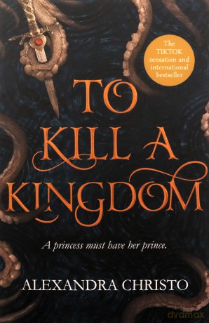 To Kill a Kingdom - Alexandra Christo [KSIĄŻKA]
