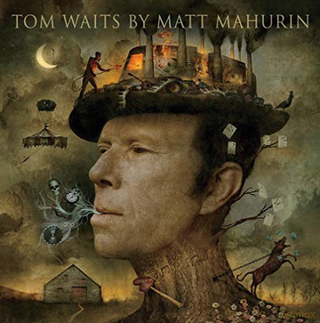 Tom Waits by Matt Mahurin - Matt Mahurin [KSIĄŻKA]