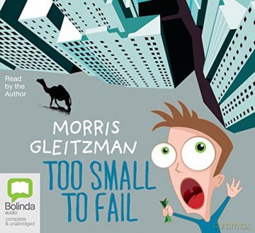 Too Small to Fail - Morris Gleitzman [KSIĄŻKA]