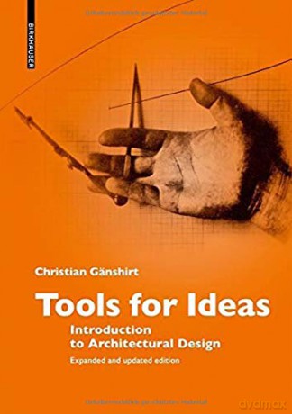 Tools for Ideas: Introduction to Architectural Design - Christian Gänshirt [KSIĄŻKA]