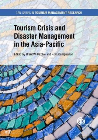 Tourism Crisis and Disaster Management in the Asia-Pacific (CABI Series in Tourism Management Research) - Brent Ritchie [KSIĄŻKA]