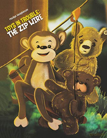 Toys in Trouble: The Zip Wire - Marilyn Hodgkinson [KSIĄŻKA]