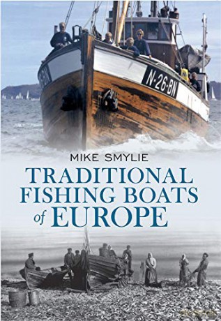 Traditional Fishing Boats of Europe - Mike Smylie [KSIĄŻKA]