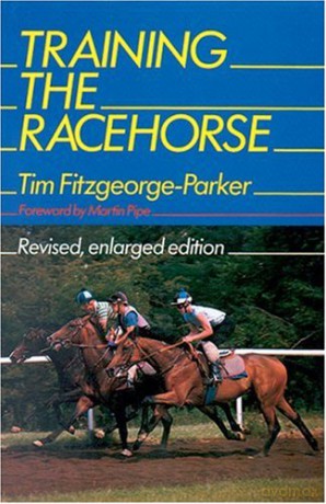 Training the Racehorse - Tim Fitzgeorge-Parker [KSIĄŻKA]