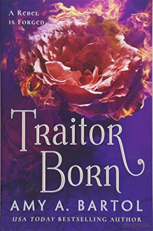 Traitor Born: 2 (Secondborn) - Amy A. Bartol [KSIĄŻKA]