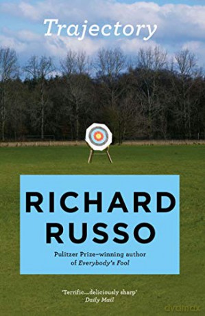 Trajectory: A short story collection - Richard Russo [KSIĄŻKA]