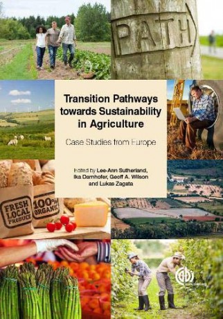 Transition Pathways towards Sustainability in Agriculture: Case Studies from Europe - Lee-Ann Sutherland [KSIĄŻKA]