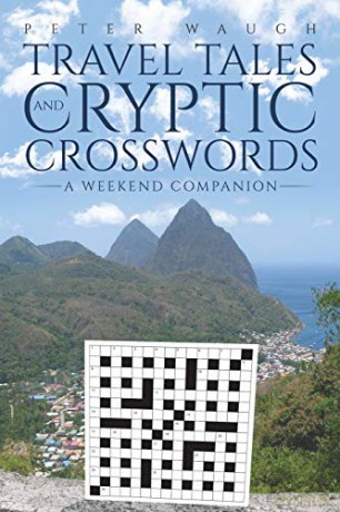 Travel Tales and Cryptic Crosswords: A Weekend Companion - Peter Waugh [KSIĄŻKA]