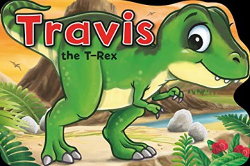 Travis the T-Rex (Playtime Fun) - Xanna Eve Chown [KSIĄŻKA]