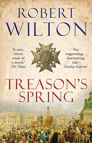 Treason's Spring: A sweeping historical epic for fans of CJ Sansom - Robert Wilton [KSIĄŻKA]