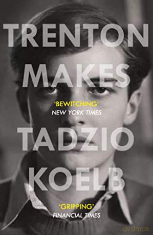 Trenton Makes - Tadzio Koelb [KSIĄŻKA]