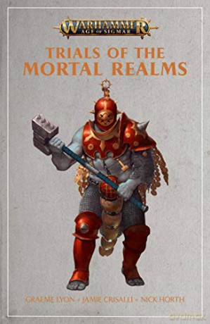 Trials of the Mortal Realm (Warhammer: Age of Sigmar) - Nick Horth [KSIĄŻKA]