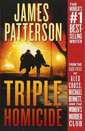 Triple Homicide: From the Case Files of Alex Cross, Michael Bennett, and the Women's Murder Club - James Patterson [KSIĄŻKA]