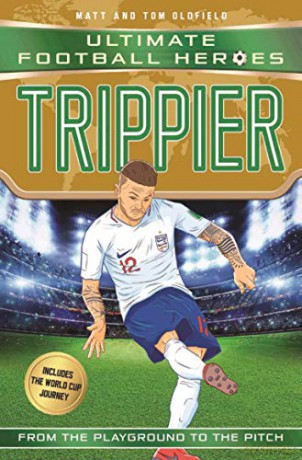 Trippier (Ultimate Football Heroes - International Edition)- includes the World Cup Journey! - Matt, Tom Oldfield [KSIĄŻKA]