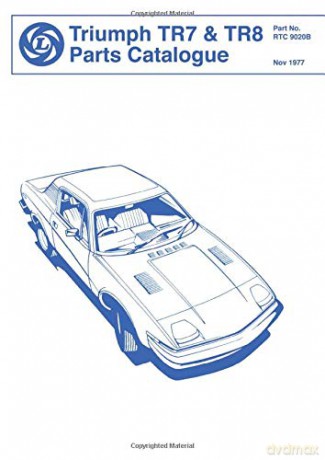 Triumph Tr7 And Tr8 Parts Catalogue: RTC9020B [KSIĄŻKA]