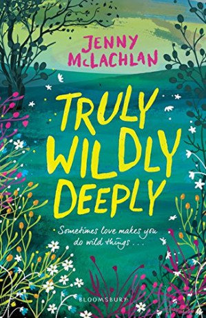 Truly, Wildly, Deeply - Jenny McLachlan [KSIĄŻKA]