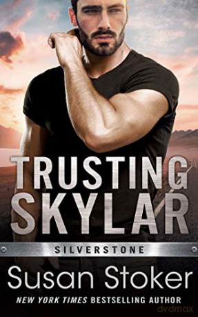 Trusting Skylar: 1 (Silverstone) - Susan Stoker [KSIĄŻKA]