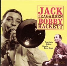 Jack Teagarden & Bobby Hackett: Complete Fifties Studio Recordings [CD]