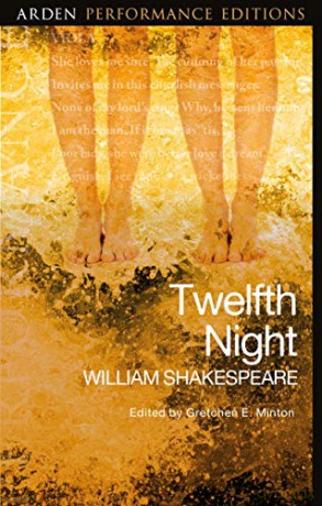 Twelfth Night: Arden Performance Editions - William Shakespeare [KSIĄŻKA]
